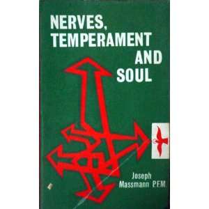  Nerves, Temperament and Soul Joseph Massmann Books