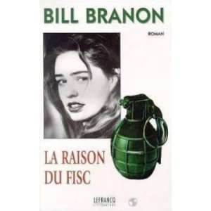  La Raison Du Fisc (9782871534259) Branon Bill Books