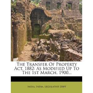  The Transfer Of Property Act, 1882 As Modified Up To The 