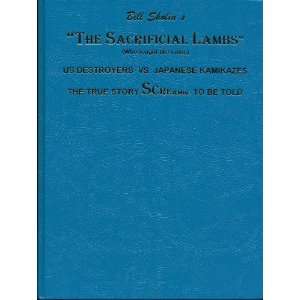  The Sacrificial Lambs (Who Fought Like Lions) Bill Sholin 