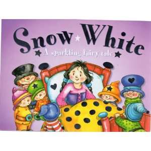 Snow White (A Sparkling Fairy Tale) Nicola Baxter 9781843221777 