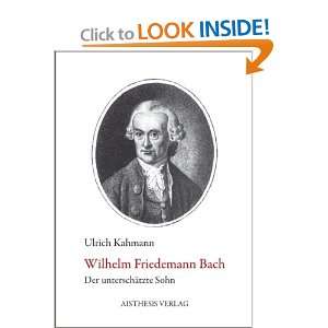  Wilhelm Friedemann Bach (9783895288289) Ulrich Kahmann 