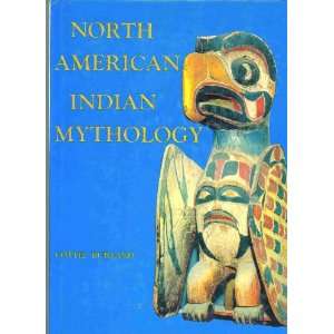 North American Indian Mythology Cottie Burland  Books