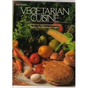  Vegetarian Cuisine (9780858353893) Louise Godwin Books