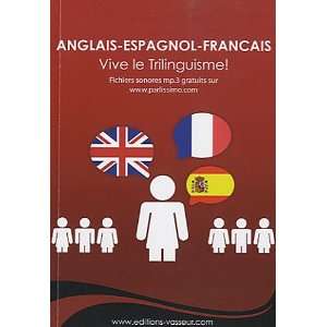  anglais espagnol francais (9782913305700) Books