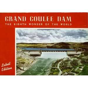  Grand Coulee Dam (The Eighth Wonder of the World) Inc 