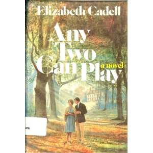  Any Two Can Play (9780688004545) Elizabeth Cadell Books