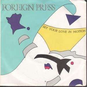  SET YOUR LOVE IN MOTION 7 INCH (7 VINYL 45) UK EMI 1984 