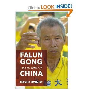  Falun Gong and the Future of China (9780199738533) David 