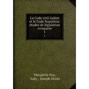   comparÃ©e. 1 Italy , Joseph Orsier ThÃ©ophile Huc Books