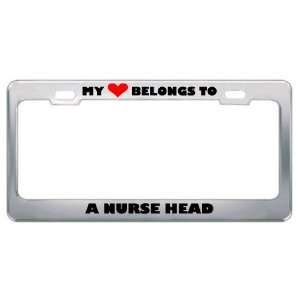 My Heart Belongs To A Nurse Head Career Profession Metal License Plate 