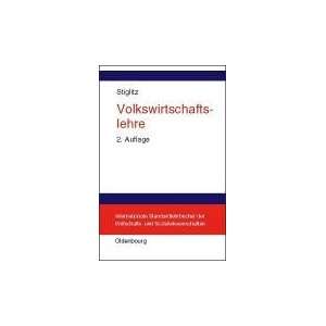  Volkswirtschaftslehre. (9783486233797) Joseph E. Stiglitz Books