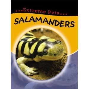  Salamanders (Extreme Pets) (9781599202358) Clare Hibbert 