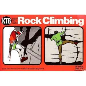  Rock Climbing (Know the Game S) (9780715802076) Dennis 