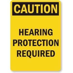  Caution Hearing Protection Required Diamond Grade Sign 