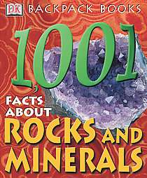 1,001 Facts About Rocks and Minerals  