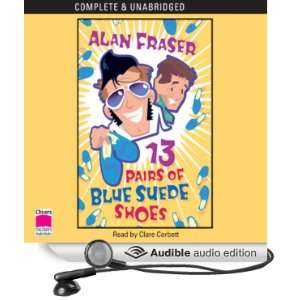  13 Pairs of Blue Suede Shoes (Audible Audio Edition) Alan 