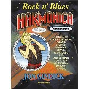 BluesHarmonica A World ofHarpKnowledgeSongs, Stories, Lessons, Riffs 
