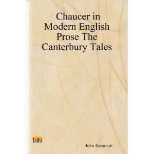   Prose The Canterbury Tales (9781847281852) John Edmonds Books