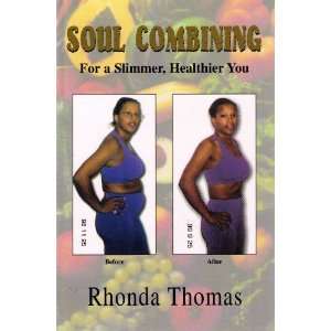  Soul Combining For a Slimmer, Healthier You 