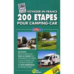  200 Ã©tapes pour camping car (French Edition 