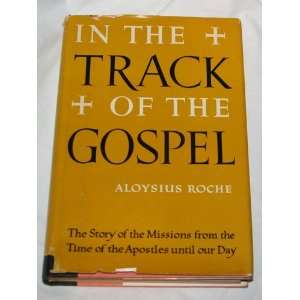   Christian Apostolate from Pentecost to the Present Aloysius Roche