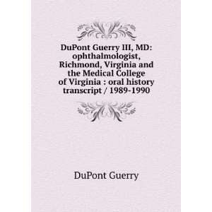   College of Virginia  oral history transcript / 1989 1990 DuPont