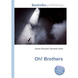  Oh Brothers Ronald Cohn Jesse Russell Books