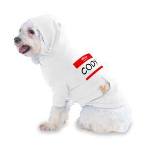 HELLO my name is CODY Hooded (Hoody) T Shirt with pocket for your Dog 