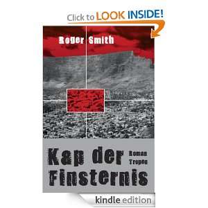 Kap der Finsternis Roman (German Edition) Roger Smith, Jürgen 