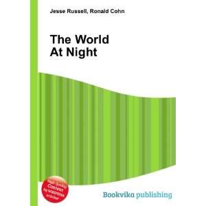  The World At Night Ronald Cohn Jesse Russell Books