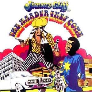  Harder They Come Jimmy Cliff Music