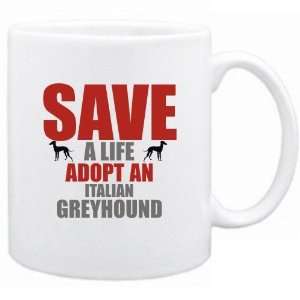    Save A Life , Adopt A Italian Greyhound  Mug Dog