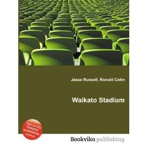  Waikato Stadium Ronald Cohn Jesse Russell Books