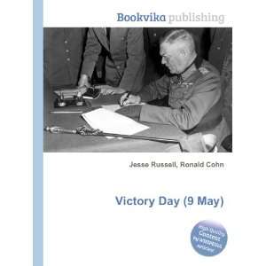  Victory Day (9 May) Ronald Cohn Jesse Russell Books