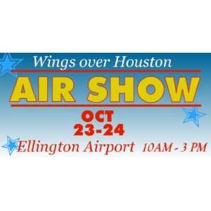  3x6 Vinyl Banner   Houston Air Show 