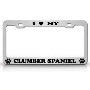 LOVE MY CLUMBER SPANIEL Dog Pet Animal High Quality STEEL /METAL 
