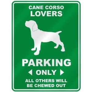   CANE CORSO LOVERS PARKING ONLY  PARKING SIGN DOG