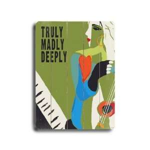 Truly Madly Deeply Wood Sign   12 x 9