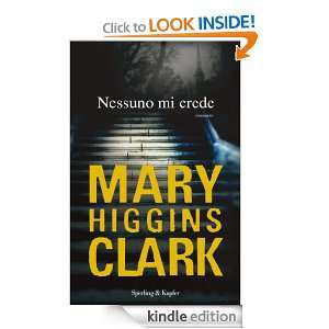 Nessuno mi crede (Pandora) (Italian Edition) Mary Higgins Clark, M 
