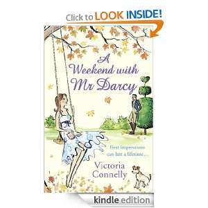 Weekend with Mr Darcy Victoria Connelly  Kindle Store