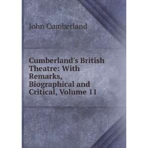   and Critical, Volume 11 John Cumberland  Books
