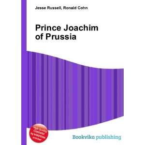  Prince Joachim of Prussia Ronald Cohn Jesse Russell 