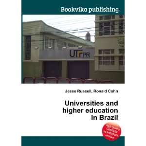  and higher education in Brazil Ronald Cohn Jesse Russell Books