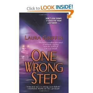  One Wrong Step [Mass Market Paperback] Laura Griffin 
