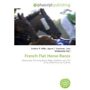  French Flat Horse Races (9786133602793) Books