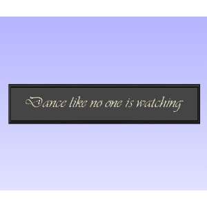 Decorative Wood Sign Plaque Wall Decor with Quote Dance like no one 