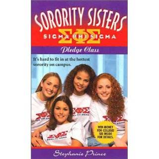 Pledge Class Pledge Class (SS#2) (Sorority Sisters) by Stephanie 