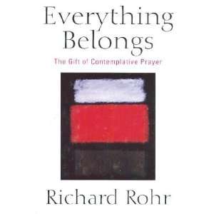    The Gift of Contemplative Prayer [Hardcover] Richard Rohr Books