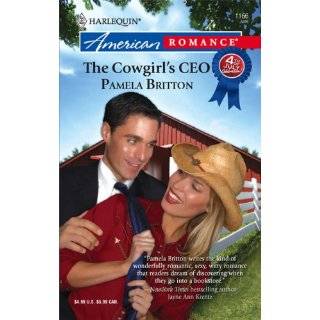 The Cowgirls CEO (Harlequin American Romance) by Pamela Britton (Jun 